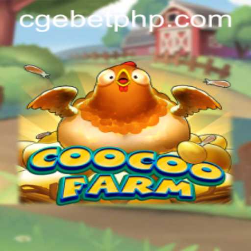 Explore the Exciting World of CooCooFarm: A Gaming Adventure with CGEBET