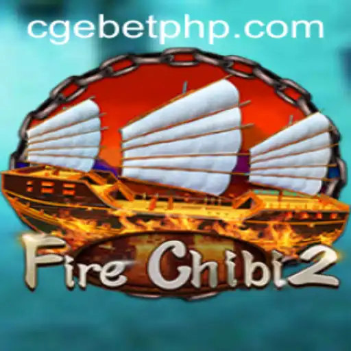 Unveiling FireChibi2: Experience the Excitement of Modern Gaming with CGEBET