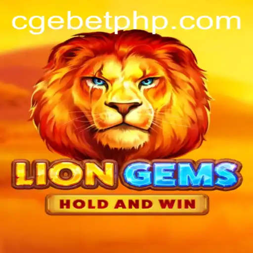 Unleashing the Roar: An In-Depth Look at LionGems and the CGEBET Experience