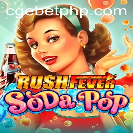 The Thrilling World of RushFeverSodaPop