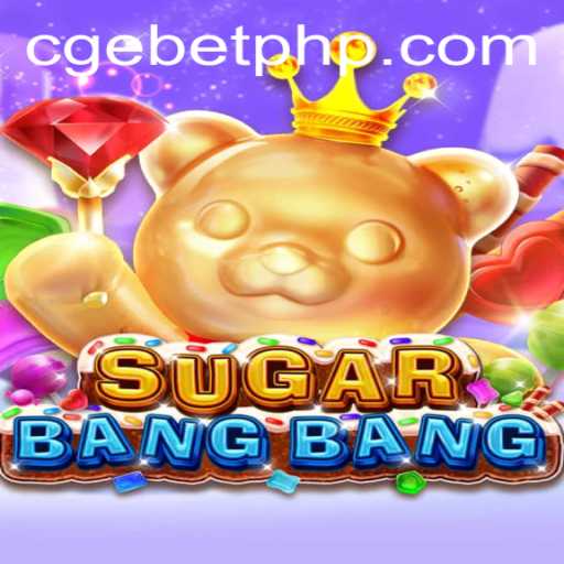 Exploring the Exciting World of SUGARBANGBANG: An Innovative Game Adventure